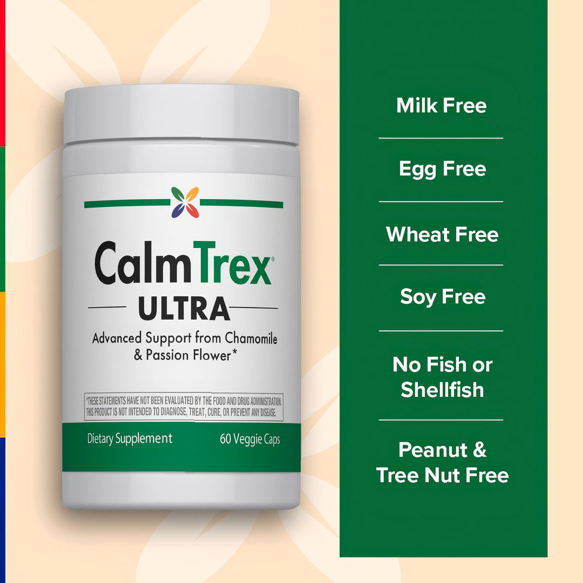 CalmTrex ULTRA bottle: Milk Free, Egg Free, Wheat Free, Soy Free, No Fish or Shellfish, Peanut and Tree Nut Free.